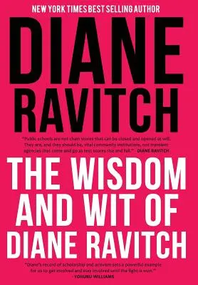 Diane Ravitch bölcsessége és szellemessége - The Wisdom and Wit of Diane Ravitch