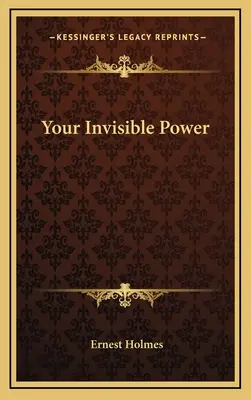 A láthatatlan erőd - Your Invisible Power