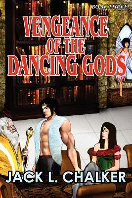 A táncoló istenek bosszúja (Táncoló istenek: Harmadik könyv) - Vengeance of the Dancing Gods (Dancing Gods: Book Three)