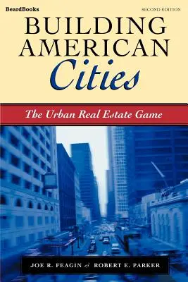 Az amerikai városok építése: A városi ingatlanjáték - Building American Cities: The Urban Real Estate Game