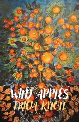 Wild Apples: versek - Wild Apples: poems