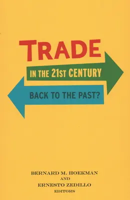 Kereskedelem a 21. században: Vissza a múltba? - Trade in the 21st Century: Back to the Past?