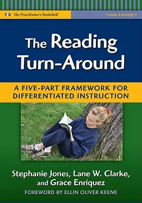 Az olvasási fordulat: Öt részből álló keretrendszer a differenciált oktatáshoz (2-5. osztály) - The Reading Turn-Around: A Five-Part Framework for Differentiated Instruction (Grades 2-5)