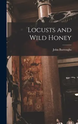 Sáskák és vadméz - Locusts and Wild Honey