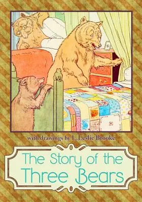 A három medve története - The Story of The Three Bears