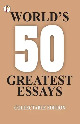 A világ 50 legjobb esszéje - 50 World's Greatest Essays