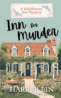 Hostinec pro vrahy: Útulná romantická záhada - Inn for Murder: Cozy Romance Mystery
