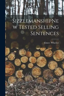 SizzlemanshipÚj tesztelt eladó mondatok - SizzlemanshipNew Tested Selling Sentences