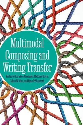 Multimodális komponálás és írástranszfer - Multimodal Composing and Writing Transfer