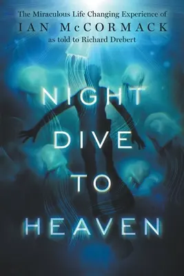 Éjszakai merülés a mennyországba - Night Dive to Heaven