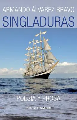 Singladuras (Poesa Y Prosa)