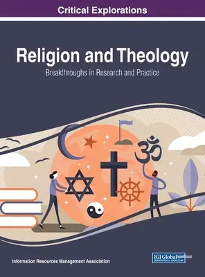 Vallás és teológia: Áttörések a kutatásban és a gyakorlatban - Religion and Theology: Breakthroughs in Research and Practice