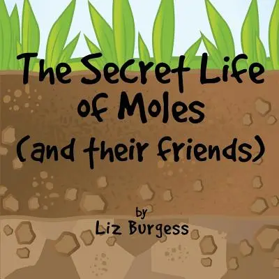 A vakondok titkos élete: És barátaik - The Secret Life of Moles: And Their Friends