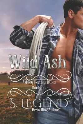 Vad hamu: (Az Ashley család szabályai első könyv) - Wild Ash: (Ashley Family Rules Book One)