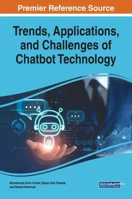 A chatbot-technológia trendjei, alkalmazásai és kihívásai - Trends, Applications, and Challenges of Chatbot Technology