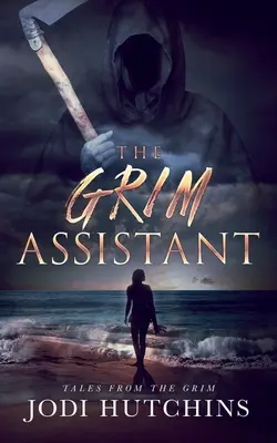 A komor asszisztens - The Grim Assistant