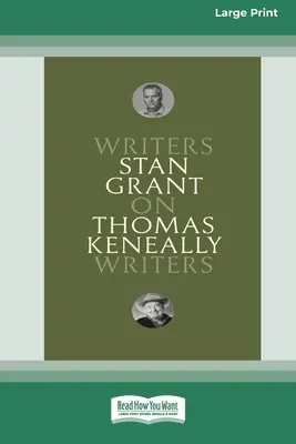 Thomas Keneallyról: Writers on Writers [Large Print 16pt] - On Thomas Keneally: Writers on Writers [Large Print 16pt]