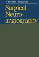 Sebészeti neuroangiográfia: 4 Az agyi elváltozások endovaszkuláris kezelése - Surgical Neuroangiography: 4 Endovascular Treatment of Cerebral Lesions