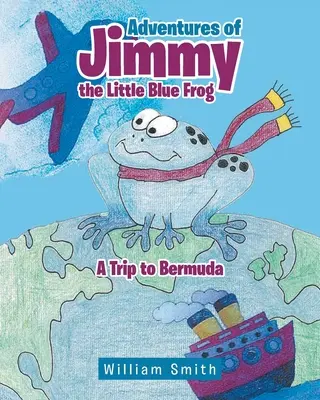 Jimmy, a kis kék béka kalandjai - Adventures of Jimmy the Little Blue Frog