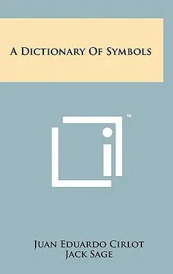 A szimbólumok szótára - A Dictionary Of Symbols