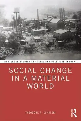 Társadalmi változás az anyagi világban - Social Change in a Material World