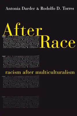 After Race: A rasszizmus a multikulturalizmus után - After Race: Racism After Multiculturalism