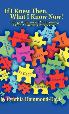 Ha akkor tudtam volna, amit most tudok! Főiskolai és pénzügyi támogatás tervezése egy szülő szemszögéből - If I Knew Then, What I Know Now! College and Financial Aid Planning From A Parent's Perspective