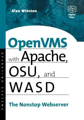 OpenVMS Apache, Wasd és Osu rendszerekkel: A nonstop webkiszolgáló - OpenVMS with Apache, Wasd, and Osu: The Nonstop Webserver