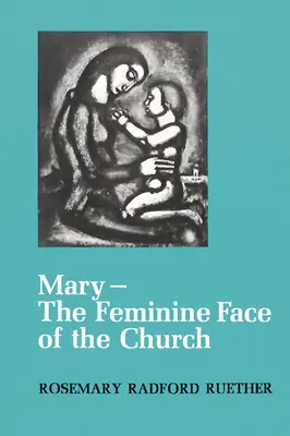 Mária - az egyház női arca - Mary--The Feminine Face of the Church