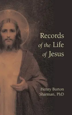 Jézus életének feljegyzései - Records of the Life of Jesus