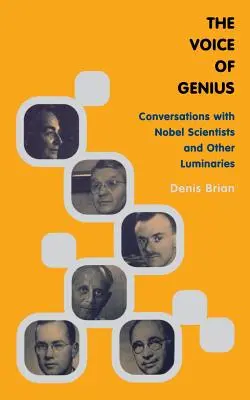 A zseni hangja: Beszélgetések Nobel-díjas tudósokkal és más kiválóságokkal - The Voice of Genius: Conversations with Nobel Scientists and Other Luminaries