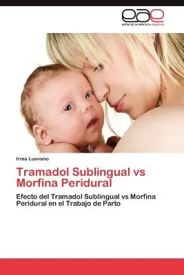 Tramadol szublingvális Vs Morfina peridurális - Tramadol Sublingual Vs Morfina Peridural