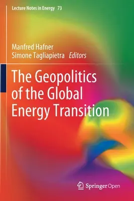 A globális energetikai átmenet geopolitikája - The Geopolitics of the Global Energy Transition