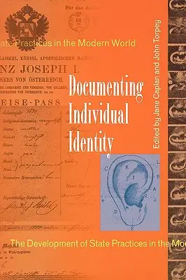 Az egyéni identitás dokumentálása: Az állami gyakorlatok fejlődése a modern világban - Documenting Individual Identity: The Development of State Practices in the Modern World