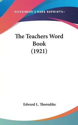 A tanári szókönyv (1921) - The Teachers Word Book (1921)