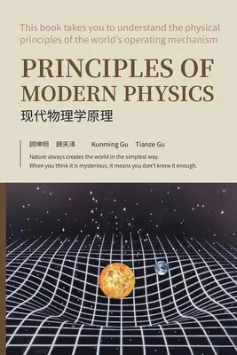 A modern fizika alapelvei: A fény és a térfizika lényegének alapelmélete - Principles of Modern Physics: Basic theory of the essence of light and space physics