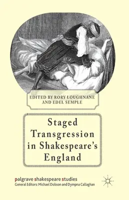 A színpadi transzgresszió Shakespeare Angliájában - Staged Transgression in Shakespeare's England