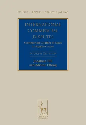 Nemzetközi kereskedelmi viták: Kereskedelmi kollíziós jog az angol bíróságokon - International Commercial Disputes: Commercial Conflict of Laws in English Courts