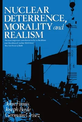 Nukleáris elrettentés, erkölcs és realizmus - Nuclear Deterrence, Morality and Realism