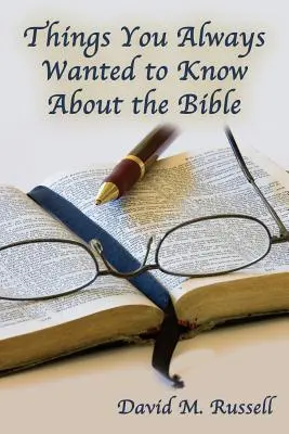 Amit mindig is tudni akartál a Bibliáról - Things You Always Wanted to Know About the Bible