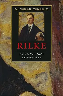 The Cambridge Companion to Rilke