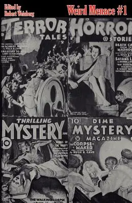 Podivná hrozba #1: Továrna na mrtvoly - Weird Menace #1: The Corpse Factory