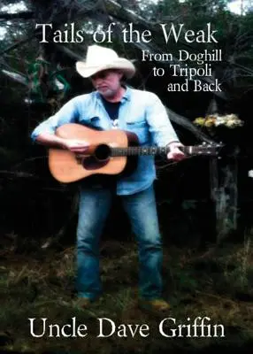 Chvosty slabých: Z Doghillu do Tripolisu a zpět - Tails of the Weak: From Doghill to Tripoli and Back