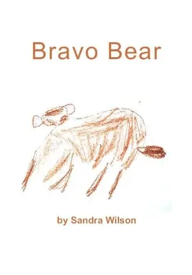 Bravó Medve - Bravo Bear