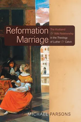 Reformációs házasság - Reformation Marriage