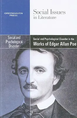 Társadalmi és pszichológiai rendellenességek Edgar Allan Poe műveiben - Social and Psychological Disorder in the Works of Edgar Allan Poe