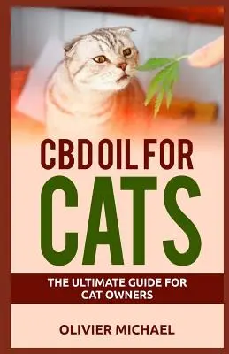 CBD olaj macskáknak: A macskatulajdonosok végső útmutatója - CBD Oil for Cats: The Ultimate Guide for Cat Owners