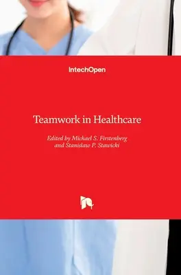 Csapatmunka az egészségügyben - Teamwork in Healthcare