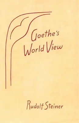 Goethe világnézete - Goethe's World View