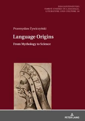 A nyelv eredete: A mitológiától a tudományig - Language Origins: From Mythology to Science